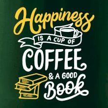 Happiness is a Cup of Coffee and a Good Book