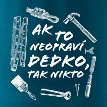 Ak to neopraví dedko tak nikto ČB Ak to neopraví dedko tak nikto ČB