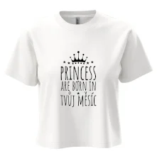 Princesses are born in (Vlastný nápis mesiac narodenia)