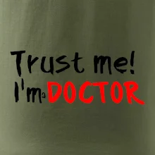 Trust me I´m  a Doctor / Ver mi som Doktor Trust me I´m  a Doctor / Ver mi som Doktor