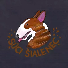 Bulterier Súci šialenec (Pecka design)