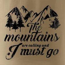 The mountains are calling and i must go