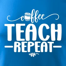 Coffee teach repeat