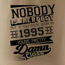 Nobody is perfect - 1995 Nobody is perfect - 1995
