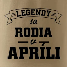 Legendy sa rodia v apríli