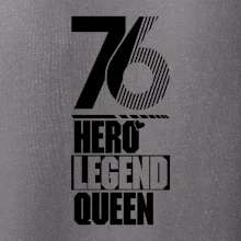 Hero, Legend, Queen 1976