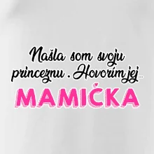 Našla som princeznu - mamička