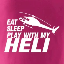 Eat Sleep Play With My Heli Eat Sleep Play With My Heli