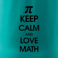 Keep calm and love math Keep calm and love math