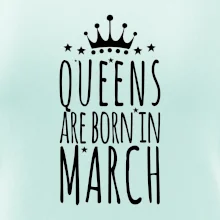 Queens are born in March
