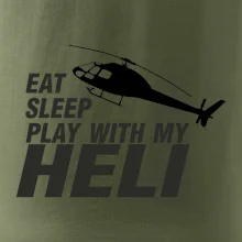 Eat Sleep Play With My Heli Eat Sleep Play With My Heli