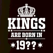 Kings are born in vlastný ročník