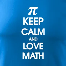 Keep calm and love math