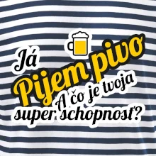 Pijem pivo - tvoja super schopnosť - šikmý Pijem pivo - tvoja super schopnosť - šikmý
