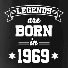 Legends are born in 1969