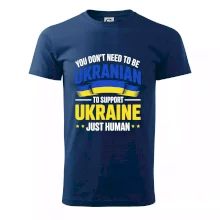 You don't need to be Ukrainian to support Ukraine just human You don't need to be Ukrainian to support Ukraine just human