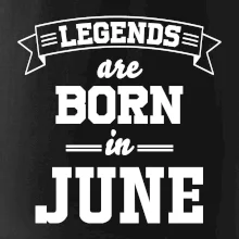 Legends are born in June