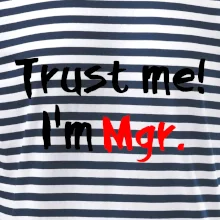 Trust me I´m  Mgr. / Ver mi som Magister.