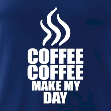 Coffee makes my day