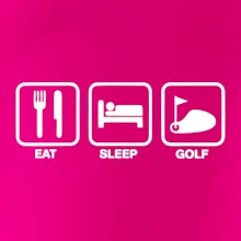 Eat sleep golf