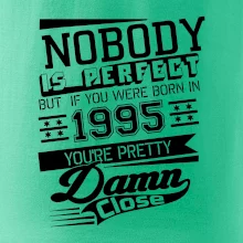 Nobody is perfect - 1995 Nobody is perfect - 1995