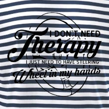 Okrúhly nápis -  I don't need therapy wheel in my hands