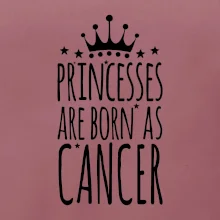 Princesses are born as Cancer - Rak