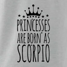 Princesses are as born as Scorpio - Škorpión