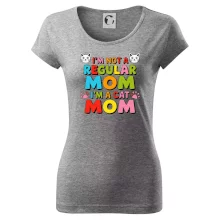 I'm not a regular mom I'm a cat mom