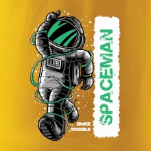 Spaceman trouble Spaceman trouble