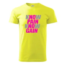 Know Pain, Know Gain