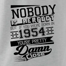 Nobody is perfect - 1954