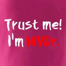 Trust me I´m  MVDr. / Ver mi som MVDr.