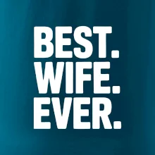 Best wife ever Best wife ever