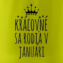 Kráľovné sa rodia v januári