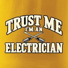 Trust me I am an electrician