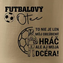Futbalový otec - jedna dcéra (vaše meno a číslo)