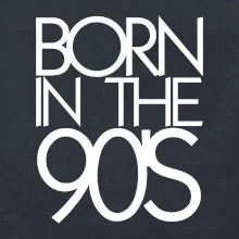 Born In The 90's