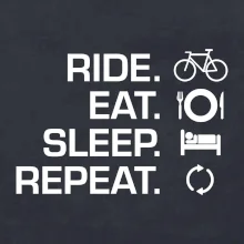 Ride Eat Sleep Repeat bicykel