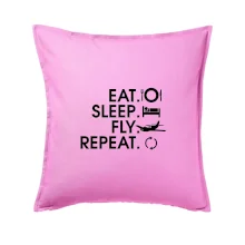 Eat sleep fly repeat