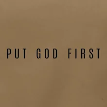 Put God first slabý nápis