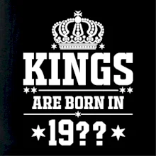 Kings are born in vlastný ročník