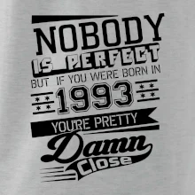 Nobody is perfect - 1993 Nobody is perfect - 1993