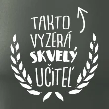 Takto vyzerá skvelý učiteľ Takto vyzerá skvelý učiteľ