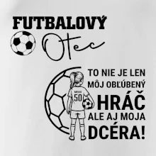 Futbalový otec - jedna dcéra (vaše meno a číslo)