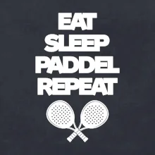 Eat sleep padiel repeat pod sebou