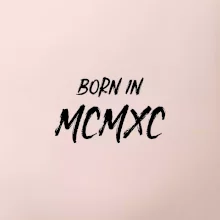 Born in - Rímske číslo 1990