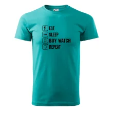 Eat Sleep Buy watch Repeat Eat Sleep Buy watch Repeat