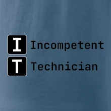 IT Nápis Incompetent Technician