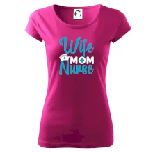 Wife mom nurse Wife mom nurse